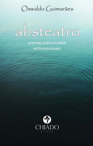 Absteatro, de Guimarães, Oswaldo. Editora Break Media Brasil Comunicação, Mídia e Edições Ltda, capa mole em português, 2019