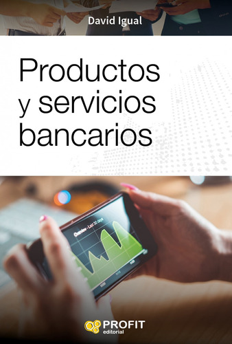 Libro Productos Y Servicios Bancarios - Igual Molina, David