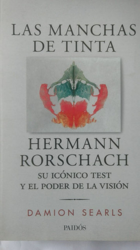 Las Manchas De Tinta Hermann Rorschach Su Iconico Test ...