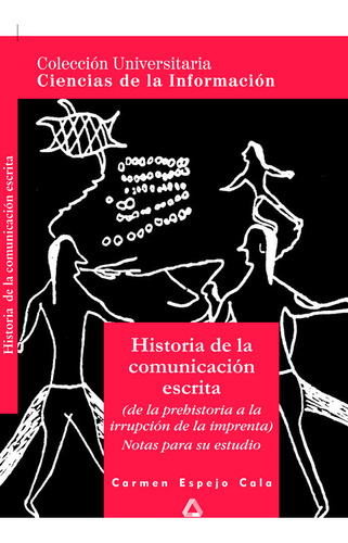 Historia De La Comunicación Escrita. Co... (libro Original)