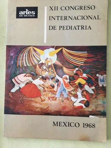 Xii Congreso Internacional De Pediatría.méxico 1968