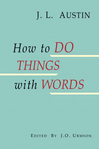 How To Do Things With Words, De Austin, J. L.. Editorial Martino Fine Books, Tapa Blanda En Inglés