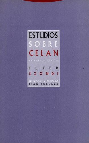 Estudios Sobre Celan, De Szondi, Peter. Editorial Trotta, Tapa Blanda, Edición 1 En Español, 2005