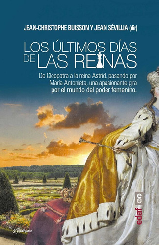 Los Ãâºltimos Dãâas De Las Reinas, De Buisson,jean Christophe. Editorial Edaf, S.l., Tapa Blanda En Español