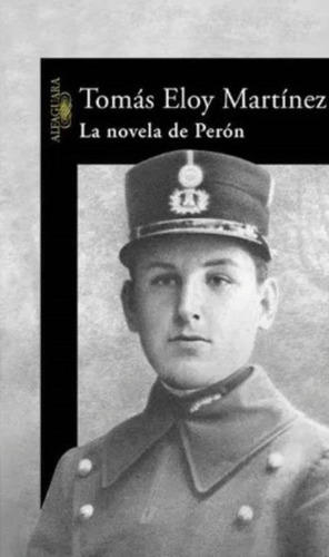 Imagen 1 de 2 de Libro Novela De Perón - Tomás Eloy Martínez