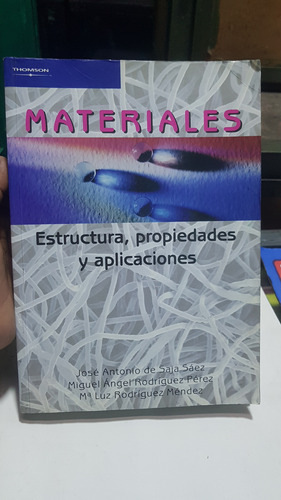 Materiales. Estructura, Propiedades Y Aplicaciones (Usado)