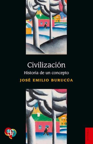 Civilizacion - Burucua, Jose Emilio