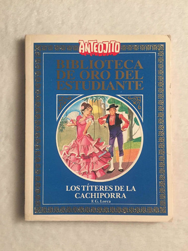 Los Títeres De La Cachiporra. Federico García Lorca.