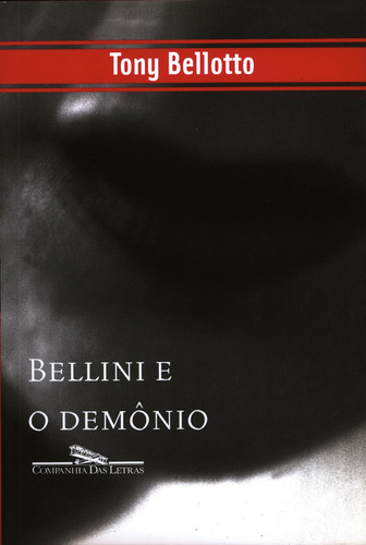 Bellini e o demônio, de Bellotto, Tony. Série Coleção Policial Editora Schwarcz SA, capa mole em português, 2017