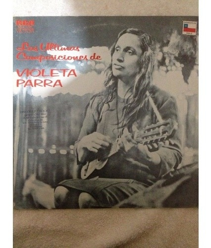 Violeta Parra Las Últimas Composiciones Disco De Vinil 