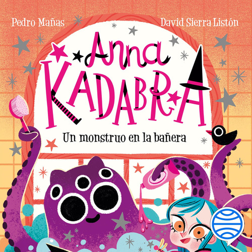 Anna Kadabra 3. Un Monstruo En La Bañera /486