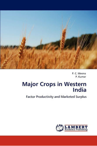 Libro: Major Crops In Western India: Factor Productivity And