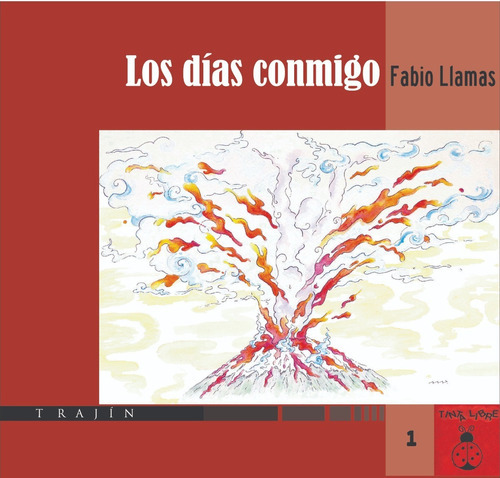 Los Días Conmigo, De Llamas, Fabio. Editorial Trajín, Tapa Blanda En Español, 2018