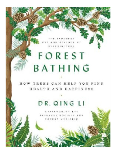 Forest Bathing - Qing Li. Eb11