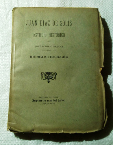 Juan Díaz De Solís: Estudio Histórico. (documentos Y ...) (Usado)
