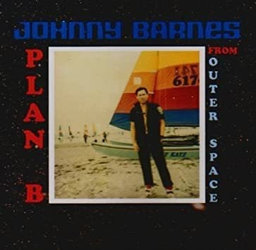 Barnes Johnny Plan B From Outer Space Usa Import Cd