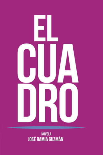 Libro: El Cuadro (spanish Edition)