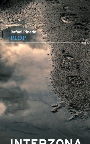 Plop - Rafael Pinedo - Interzona - Libro