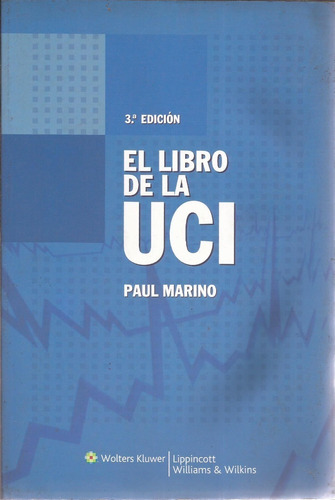 Libro Fisico El De La Uci Paul Marino Edicion 3ra