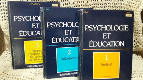 Psychologie Et Éducation - Joseph Leif / Jean Delay 3 Tomos 