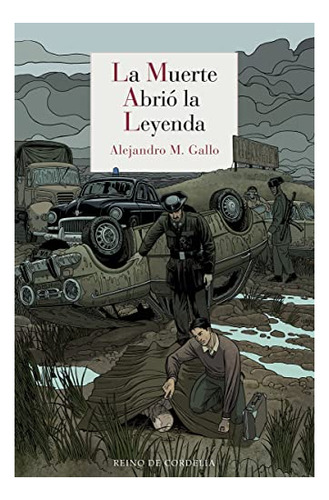 Libro La Muerte Abrio La Leyenda  De Martinez Gallo Aleja