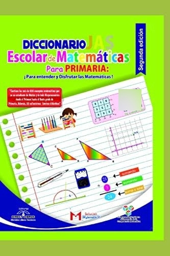 Libro: Diccionario Jas Escolar De Matemáticas Para Primaria:
