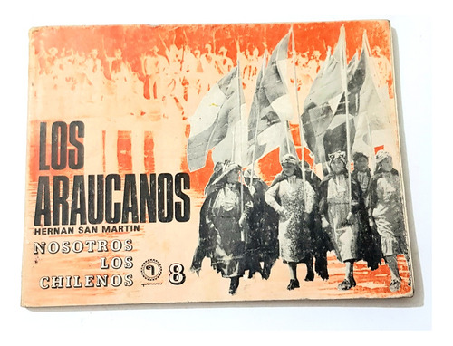 Los Araucanos Hernán San Martín Quimantu 1972 Regular Estado