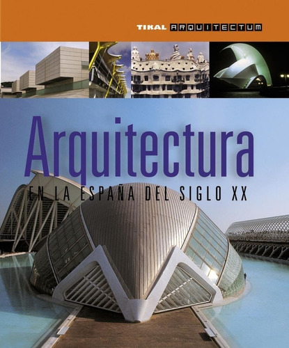Arquitectura En La España Del Siglo Xx / Arquitectum