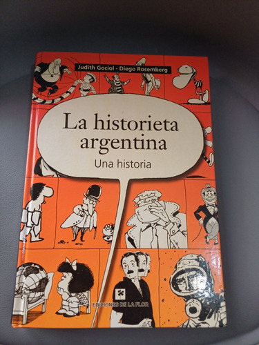 La Historieta Argentina Una Historia-gociol / Rosemberg