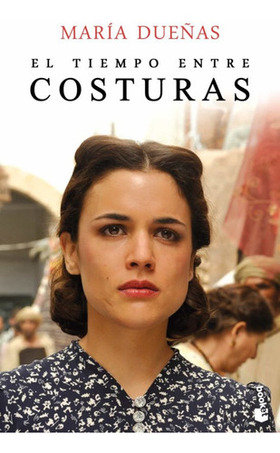 Tiempo entre costuras, El, de Dueñas, María., vol. 1.0. Editorial Booket Planeta, tapa blanda, edición 1 en castellano, 2013