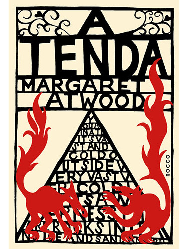 A tenda, de Atwood, Margaret. Editorial Editora Rocco Ltda, capa mole em português, 2006