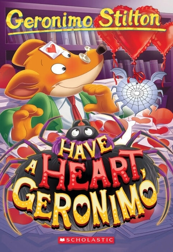 Have A Heart, Geronimo - Geronimo Stilton 80 