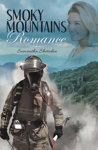 Smoky Mountains Romance, De Samantha Sheridan. Editorial Archway Pub, Tapa Blanda En Inglés