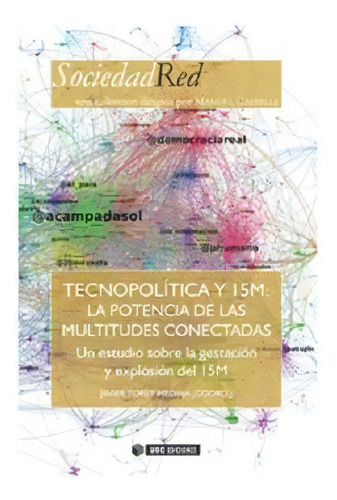 Tecnopolãâtica Y 15m, De Toret Medina, Javier. Editorial Uoc, S.l., Tapa Blanda En Español