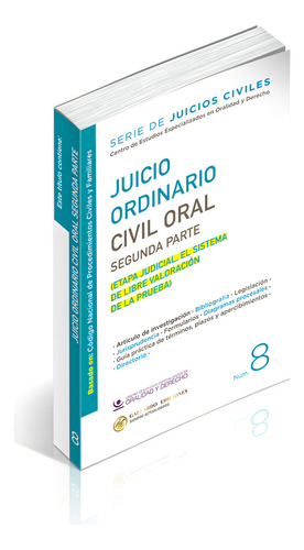 Juicio Ordinario Civil Oral Segunda Parte (etapa Judicial, El Sistema De Libre Valoración De La Prueba)
