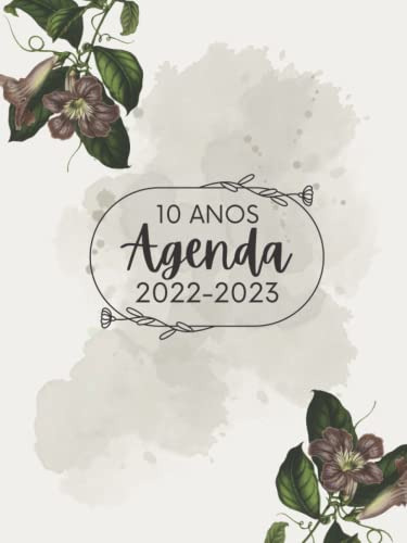 Agenda 10 Años 2023-2032: Diario De Enero 2023 A Diciembre 2