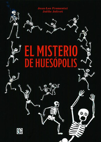 El Misterio De Huesópolis - Joëlle Jolivet