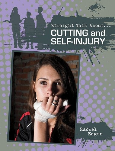 Cutting And Selfinjury (straight Talk About(crabtree))