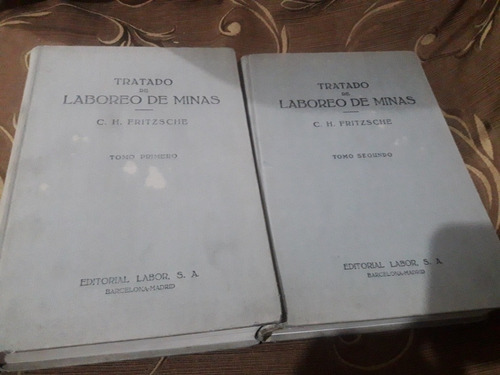 Libro Tratado De Laboreo De Minas Fritzsche 2 Tomos 