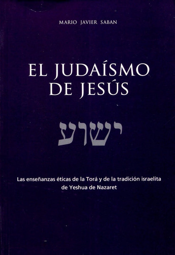 El Judaismo De Jesus