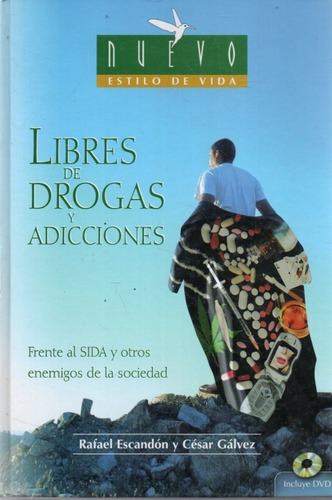 Libres De Drogas Y Adicciones Rafael Escandon 