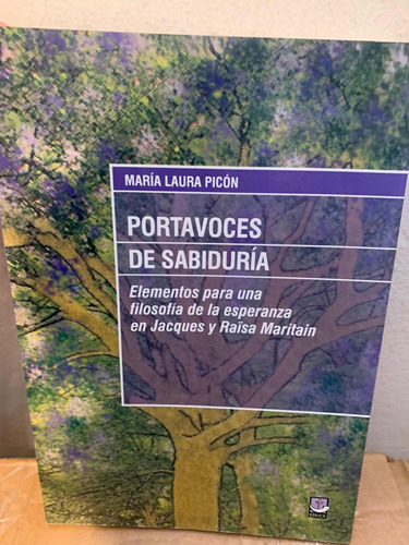 Portavoces De Sabiduria. Elementos Para Una Filosofia