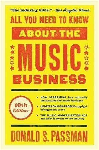 All You Need To Know About The Music Business 10th..