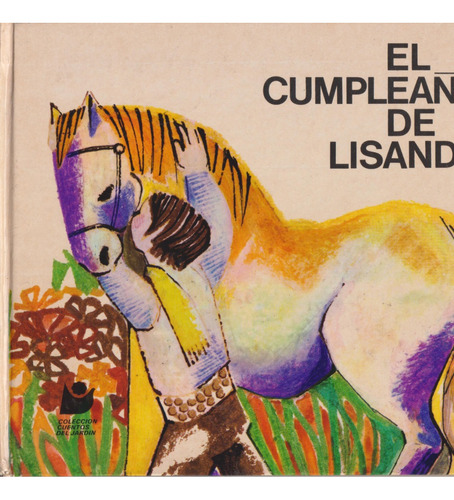 El Cumpleaños De Lisandro, E. Bornemann. Cuentos Del Jardín