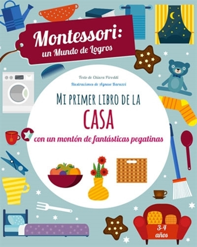 Mi Primer Libro De La Casa - Montessori Un Mundo De Logros, De Piroddi, Chiara. Editorial Vicens Vives/black Cat, Tapa Blanda En Español, 2019