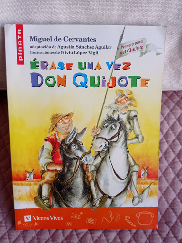 Erase Una Vez Don Quijote - Miguel De Cervantes