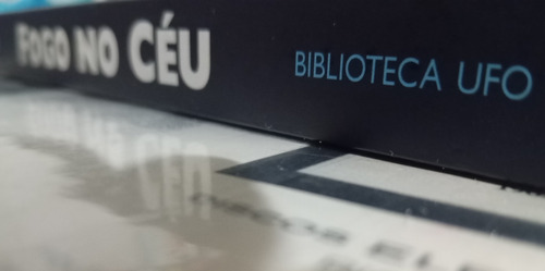 Livro Fogo No Céu - Travis Walton - Biblioteca Ufo