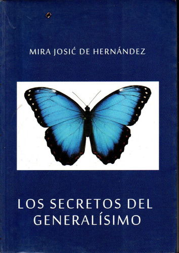 Los Secretos Del Generalisimo Francisco De Miranda