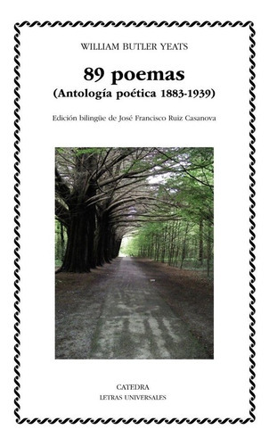 89 Poemas, De Yeats, William Butler. Editorial Ediciones Cátedra, Tapa Blanda En Español