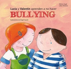Libro Lucía Y Valentín Aprenden A No Hacer Bullying Original